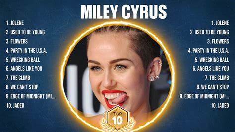 Miley Cyrus Greatest Hits Full Album ️ Full Album ️ Top 10 Hits Of All Time Youtube