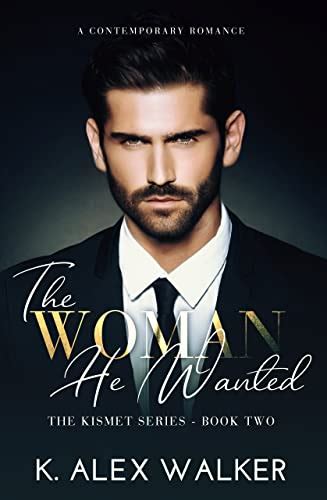 The Woman He Wanted An Interracial Contemporary Romance The Kismet Series Book 2 Ebook