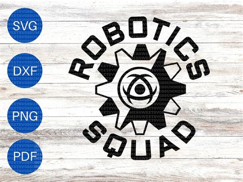 Robotics Svg Robotics Team Robotics Squad Shirt Svg Etsy Robotics