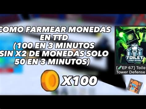 Como Farmear Monedas En TTD Toilet Tower Defense 100 En 3 Minutos