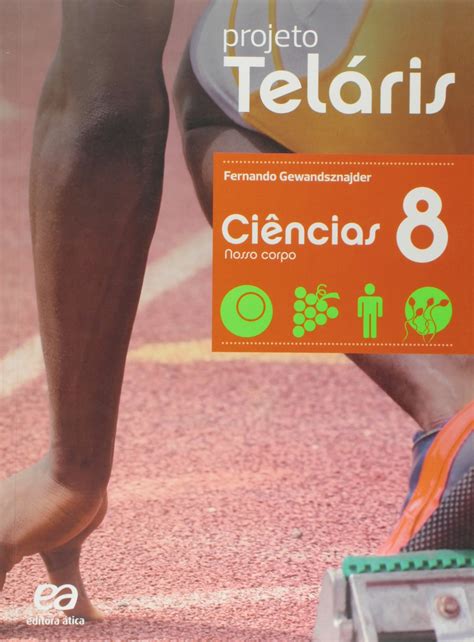 Ciências 8º Ano Coleção Projeto Teláris PDF Fernando Gewandsznajder