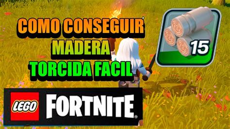 Como Conseguir Madera Torcida En Lego Fortnite Youtube