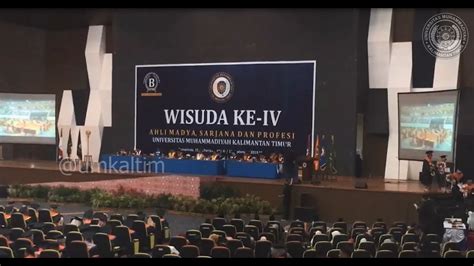 Wisuda Ke 4 Universitas Muhammadiyah Kalimantan Timur YouTube