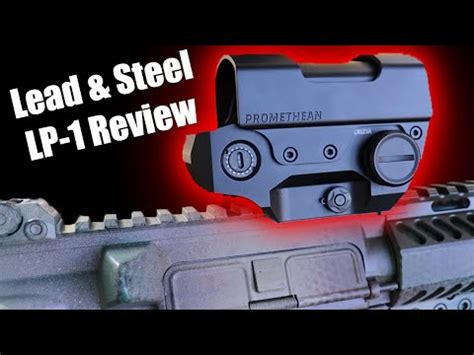 A Brand New Red Dot Just Dropped Lead Steel Promethean LP 1 Review