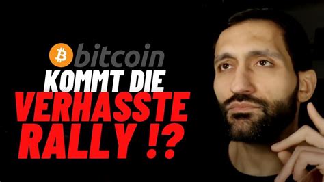 Bitcoin Die Verhasste Rally Wir Kaufen Hier Nach Youtube