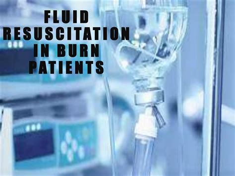 fluid resuscitation  burn patient