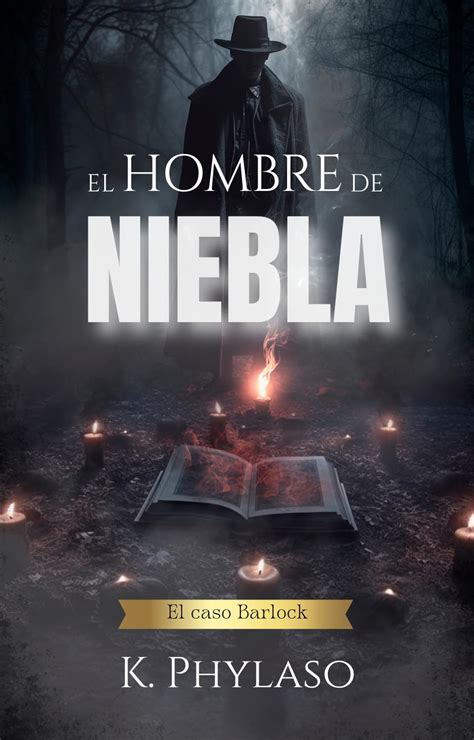 El Hombre de Niebla El caso Barlock Criaturas de la Noche nº 1 eBook