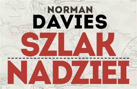 Szlak Nadziei Prof Norman Davies