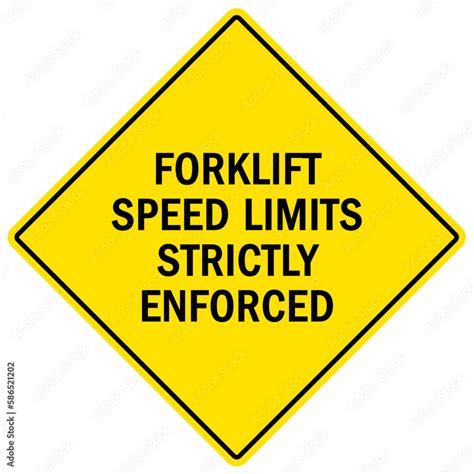 Forklift Safety Sign And Labels Forklift Speed Limits Strictly Enforced