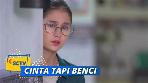 Cinta Tapi Benci Episode 19 2020 Vidio