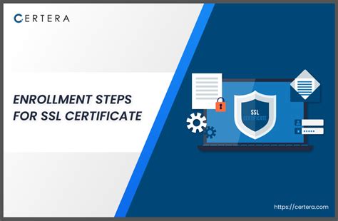 Quick Ssl Certificate Enrollment Guide By Certera