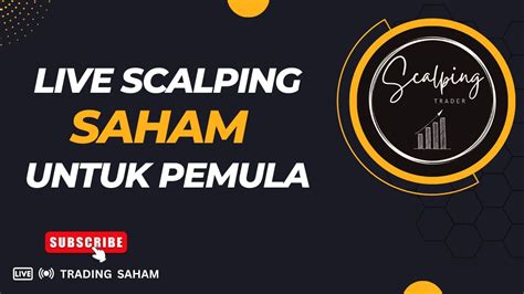 Live Trading Scalping Saham Halo Cuan Bungkus Youtube