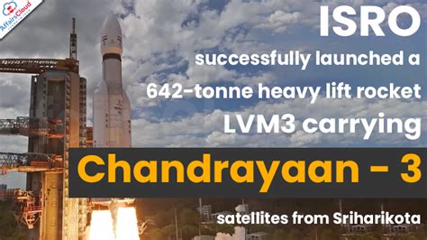 ISRO Successfully Launched LVM3 Rocket Carrying Chandrayaan 3 India S