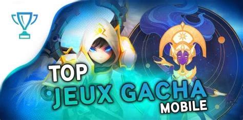 Top Meilleurs Jeux Gacha Sur Android Et Ios Mobi Gg