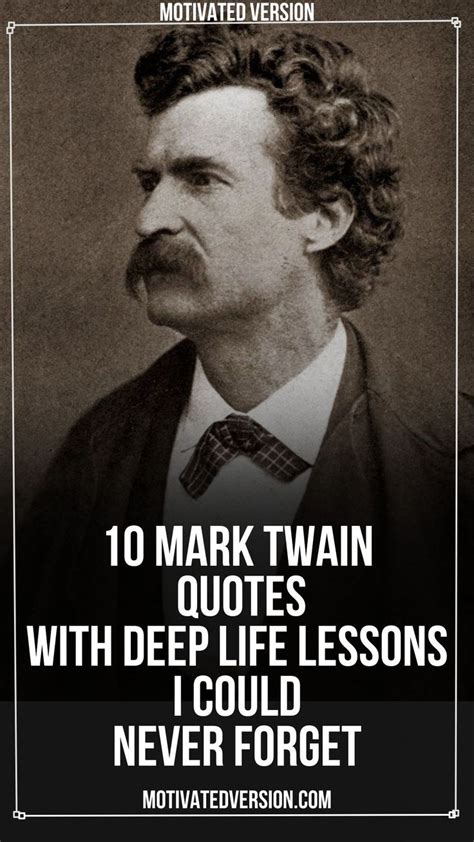 Mark Twain Quotes With Deep Life Lessons I Could Never Forget In