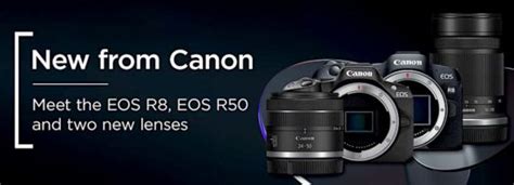 Canon EOS R8 EOS R50 Cameras And RF 24 50mm RF S 55 210mm Lenses