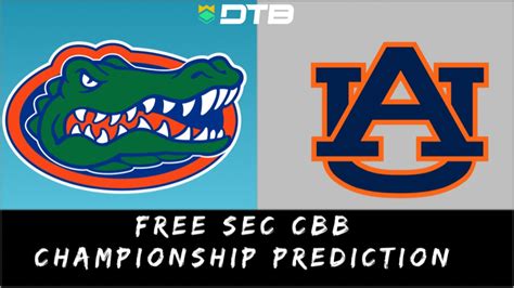 Florida Gators Vs Auburn Tigers Free Sec Cbb Championship Prediction 3