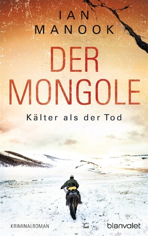 Der Mongole Kälter als der Tod IAN MANOOK