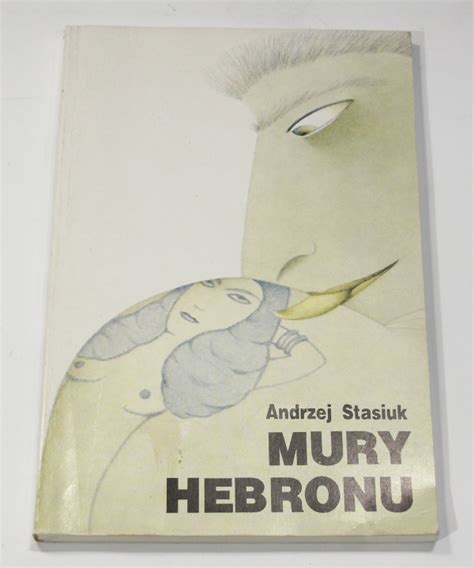 Andrzej Stasiuk Mury Hebronu I Wydanie Antykwariat Szarlatan