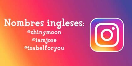 100 Nombres Para Instagram Originales Y Divertidos