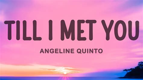 Angeline Quinto Till I Met You YouTube