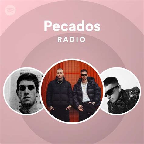 Pecados Radio Playlist By Spotify Spotify