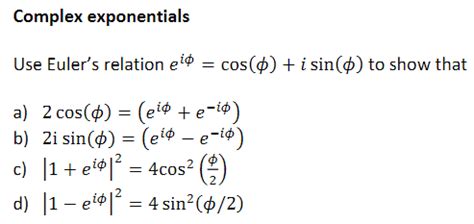 Solved Use Euler S Relation Ei Cos Isin To Show That Chegg