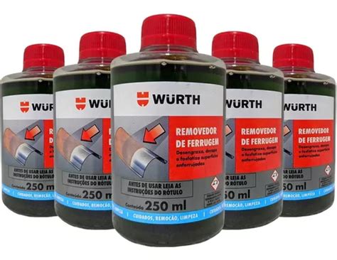 05 Removedor De Ferrugem Oxidação Corrosão Wurth 250ml Parcelamento