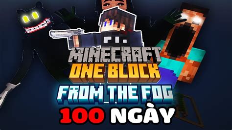 Tóm Tắt Sinh Tồn 100 Ngày Minecraft OneBlock From The Fog Siêu Khó