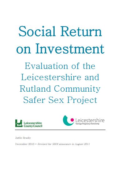 Sroi Evaluation Of The Leicestershire And Rutland Community Safer Sex