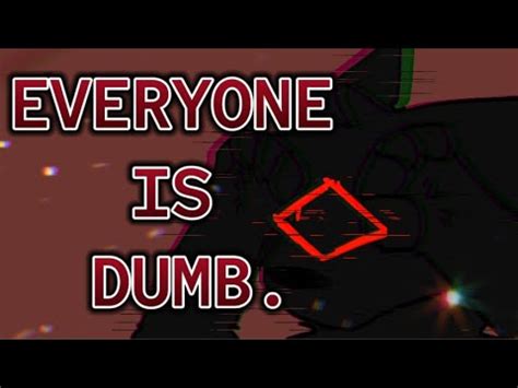 Everyone Is Dumb Animation Meme Tysm For Subs Flash Warning