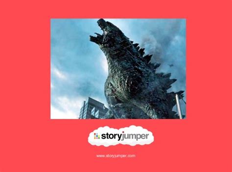 Godzilla Free Stories Online Create Books For Kids Storyjumper