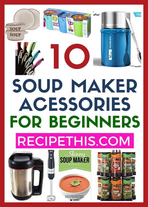 Soup Maker Accessories Recipe This