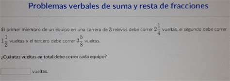 Solved Problemas Verbales De Suma Y Resta De Fracciones El Algebra