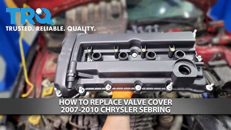 How To Replace Valve Cover 2007 2010 Chrysler Sebring 24l 1a Auto