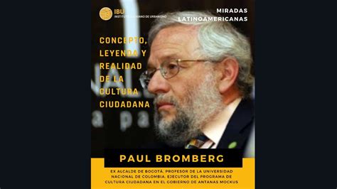 Miradas Latinoamericanas Paul Bromberg Youtube