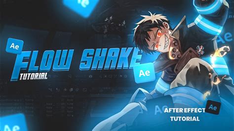 Flow Shake After Effects Amv Tutorial Youtube