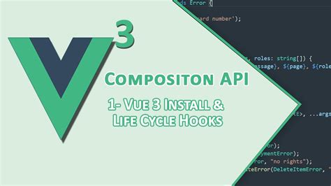 1 Vue 3 Composition API Vue 3 Install Life Cycle Hooks YouTube