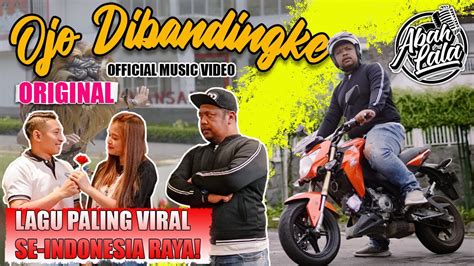 OJO DIBANDINGKE ABAH LALA OFFICIAL MUSIC VIDEO YouTube