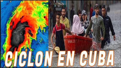 En Vivo Impactantes Imágenes Ciclón en Cuba Inundaciones Ahora