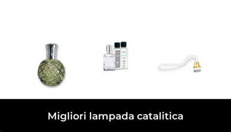 Migliori Lampada Catalitica Nel Secondo Esperti