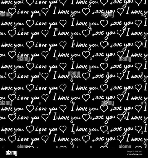 Text I Love You Hand Written Words Seamless Pattern Sketch Doodle Lettering Hearts Happy