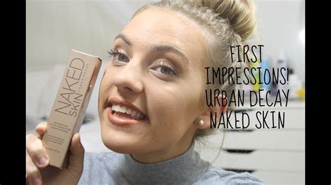 FIRST IMPRESSIONS URBAN DECAY NAKED SKIN FOUNDATION YouTube