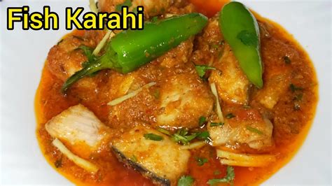 Fish Karahi Restaurant Style Smokey Fish Karahi Recipe Minutes Mai