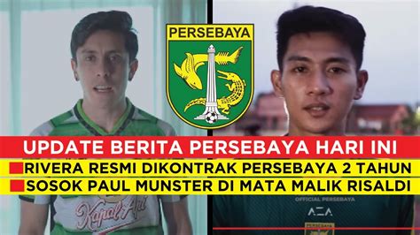 Fransisco Rivera Resmi Dikontrak Persebaya Tahunsosok Paul Munster