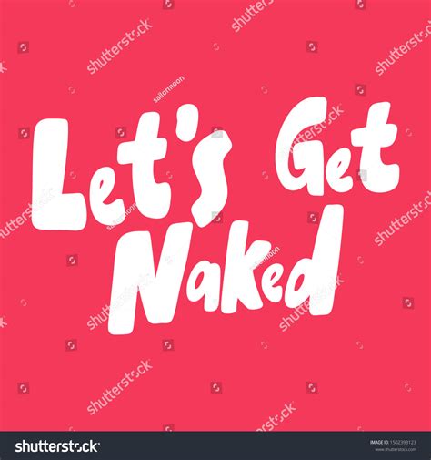 Lets Get Naked Vector Hand Drawn Stock Vector Royalty Free 1502393123