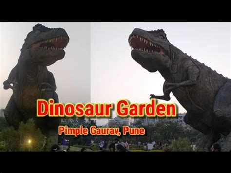 Dinosaur Jurassic Park Garden Pimple Gurav Pune Exploring Pune