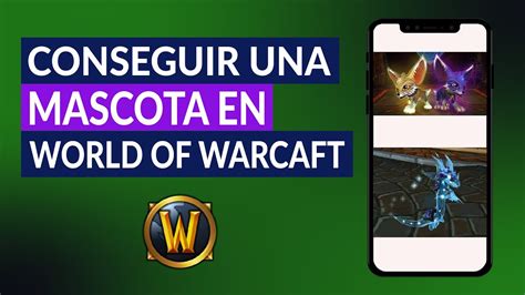 Cómo Conseguir o Capturar una Mascota en World of Warcraft Guía de