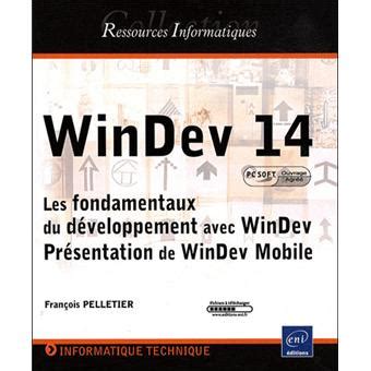 Windev Les Fondamentaux Du D Veloppement Avec Windev Pr Sentation