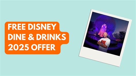 Free Dine And Drinks Offer Walt Disney World